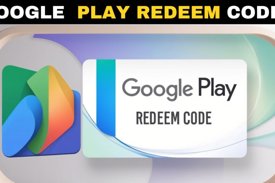 Google Play Free Redeem Codes